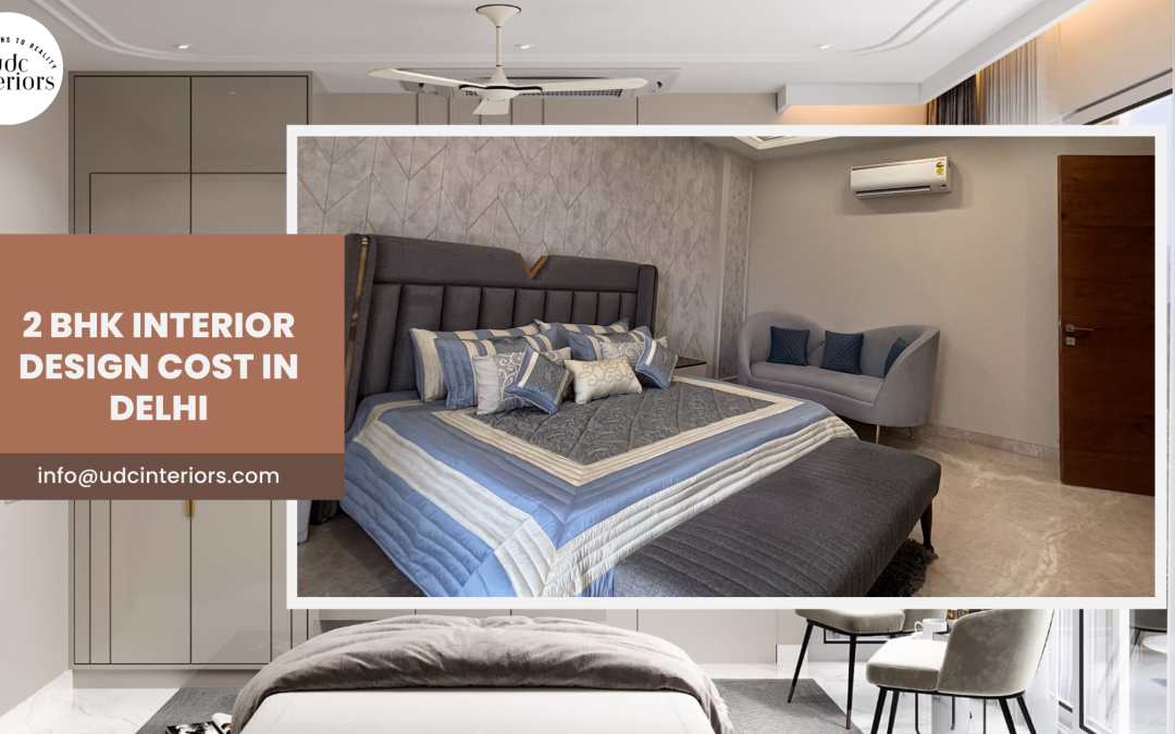 2 BHK Interior Design Cost in Delhi